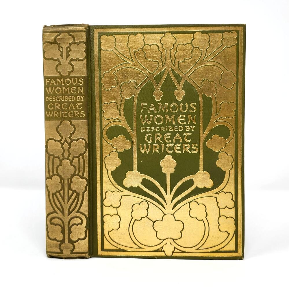 Famous Women As Described by Famous Writers 1904 Antique